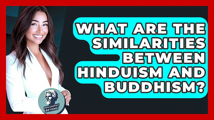 What Are The Similarities Between Hinduism And Buddhism? - Philosophy Beyond