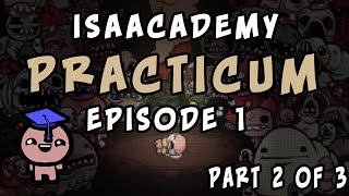 Stumpt Presents- Isaacademy Practicum - #1 - The Gambling Fool [Part 2 of 3]