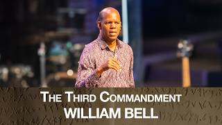 The Power Of Four: The Third Commandment (Exodus 20:7) | William Bell | Mar 22, 2026