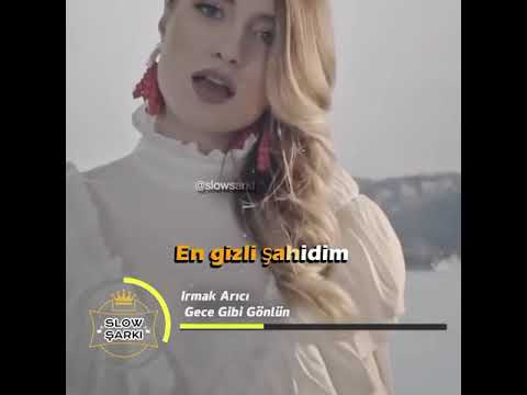 Irmak Arıcı - Gece Gibi Gönlüm