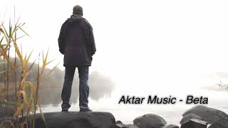 Download lagu Aktar Music - Beta