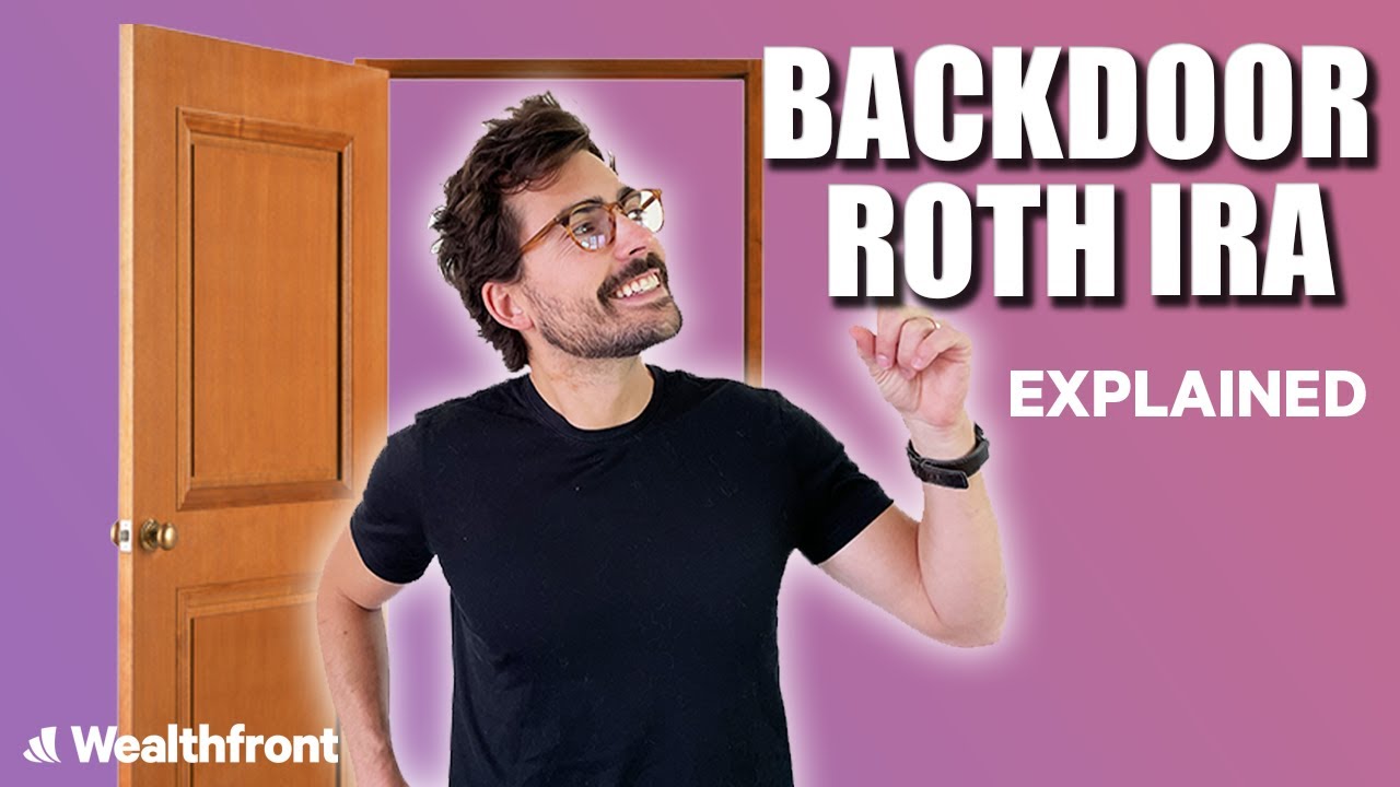 Backdoor Roth IRA Explained (How It Works + Saves You Taxes