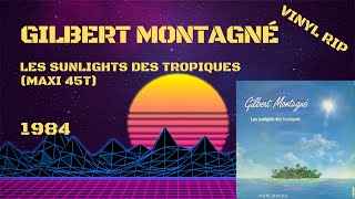 Gilbert Montagné – Les Sunlights Des Tropiques (1984) (Maxi 45T)