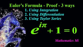 Euler's Formula Proof - 3 ways | Proof Euler's Identity