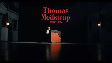 Thomas Meilstrup - Broken (Official Video)
