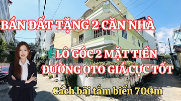 Bán đất tặng 2 căn nhà | Lô góc 2 mặt tiền đường Oto giá cực tốt| Cách bãi tắm biển chỉ 700m