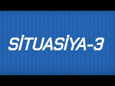 Situasiya 3(1-ci hissə test toplusu)