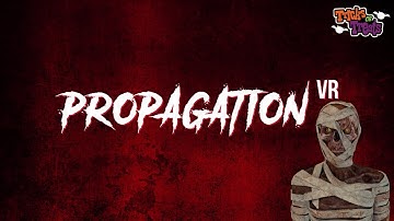 Propagation VR - Full Gameplay