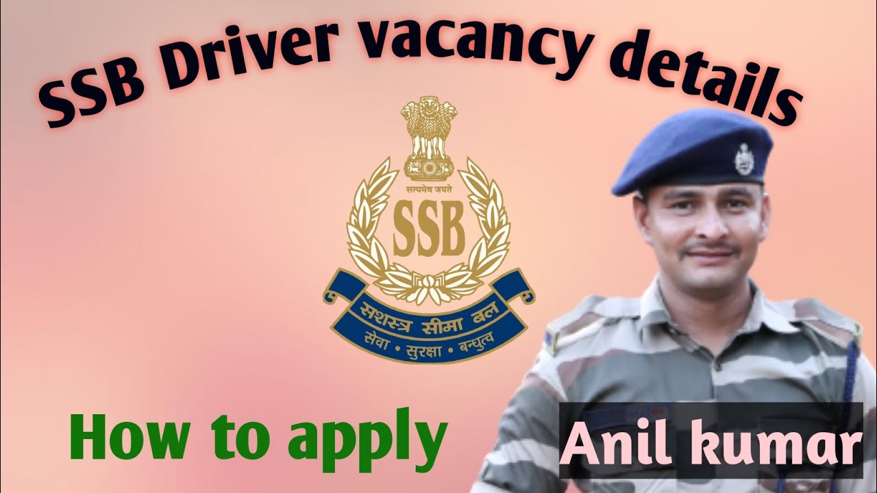 ssb driver vacancy full detail... how to apply...