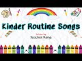 "Kinder Routine Songs" (Action by Teacher Karyl)