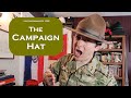 Zesty drill a history of the campaign hat