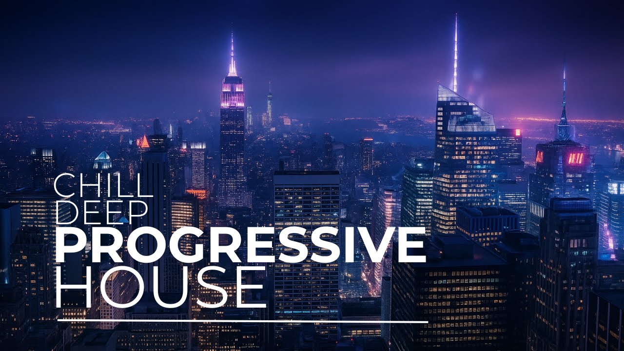 Chill City Nights 🌙 Chill Deep Progressive House Vibes in the City | Night Mix for Sleep and Study