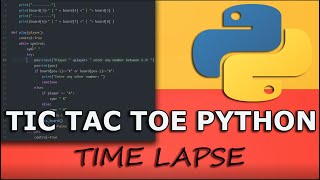 Tic Tac Toe Python | Time lapse