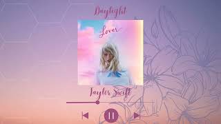Taylor Swift - Daylight (Slowed & Reverb)