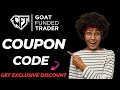GOAT Funded Trader Coupon Code Exclusive Discount