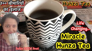 Life Changing Miracle Hunza Tea Recipe By Dr. Biswaroop Roy Choudhury
