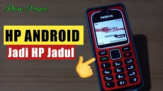 CARA Membuat Hp Android Jadi Hp Jadul Nokia screenshot 5