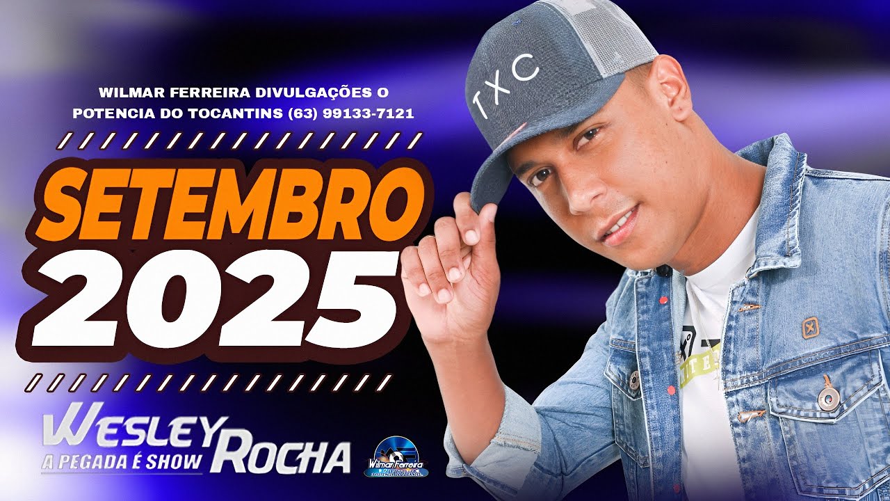 WESLEY ROCHA A PEGADA E SHOW - SETEMBRO (2025)