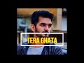 Tera Ghata | Lyrical Video | Gajendra Verma Ft. Karishma Sharma | Vikram Singh Mp3 Song