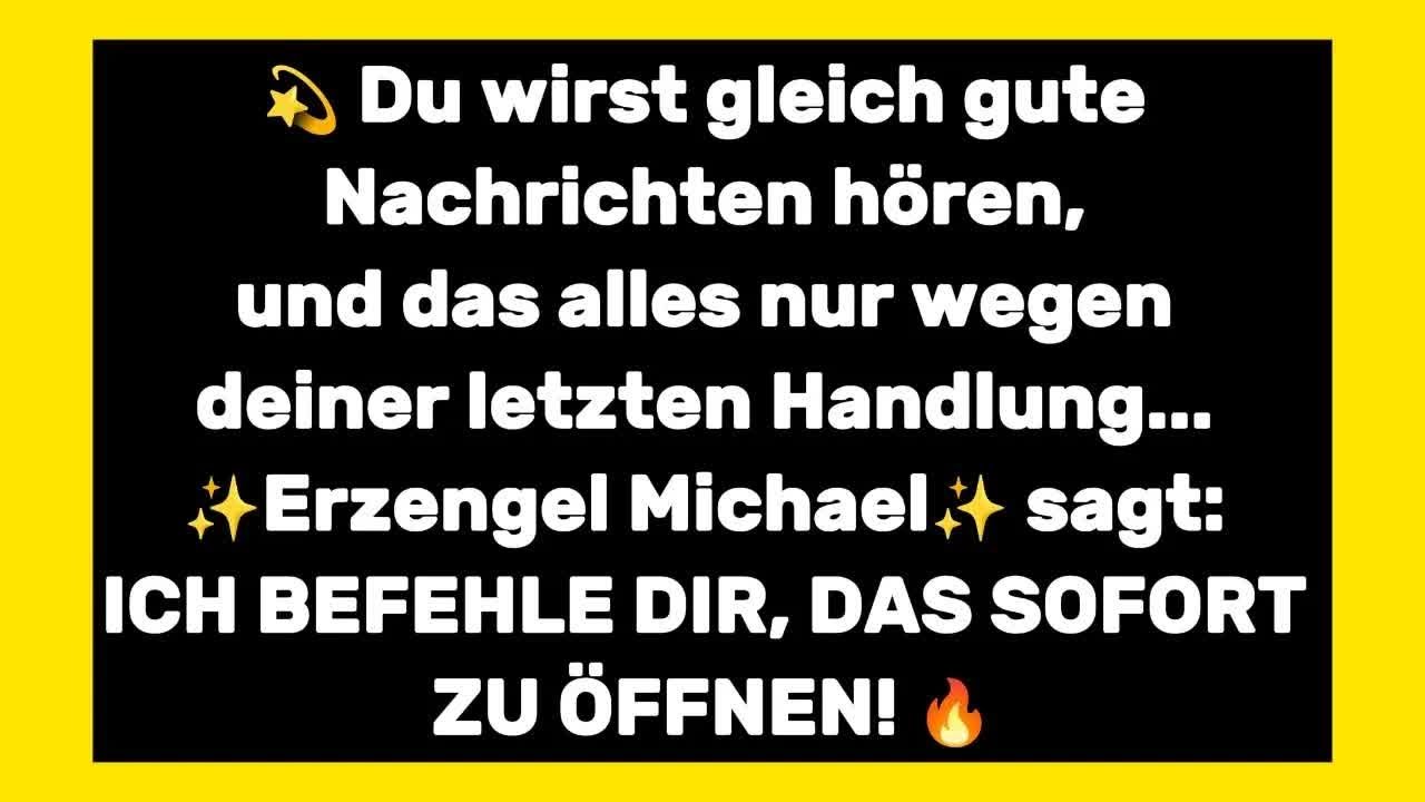 🚨 DRINGENDE NACHRICHT VON ERZENGEL MICHAEL： HÖR AUF ALLES UND HÖR ZU! 🌟