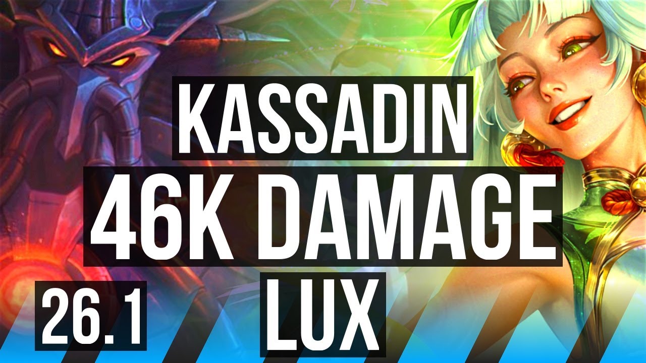 KASSADIN vs LUX (MID) | 46K damage | EUNE Master | 26.1 - YouTube
