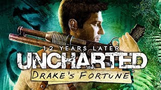 12 Years Later  Uncharted: Drake's Fortune