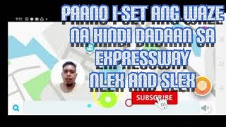 HOW TO SET WAZE APPLICATION TO AVOID EXPRESSWAY NLEX SLEX | Tagalog | screenshot 5