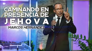 Caminando En Presencia De Jehová | Marcos Hernández |  Iglesia de Dios Jarabacoa | Prédicas 2021