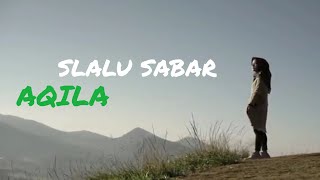 AQILA PENANTIAN/SLALU SABAR VIDEO COVER lirik kebersamaan antara kau dan aku