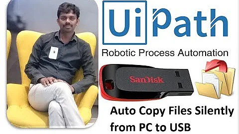 USB Auto Copy Files From PC - UiPath Robot