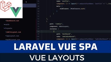 Laravel Vue SPA Issue Tracker part 27: Vue layouts