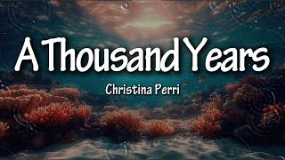 Christina Perri  A Thousand Years s  Love That Lasts Forever