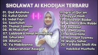 SHOLAWAT AI KHODIJAH TERBARU 2022 || FULL ALBUM