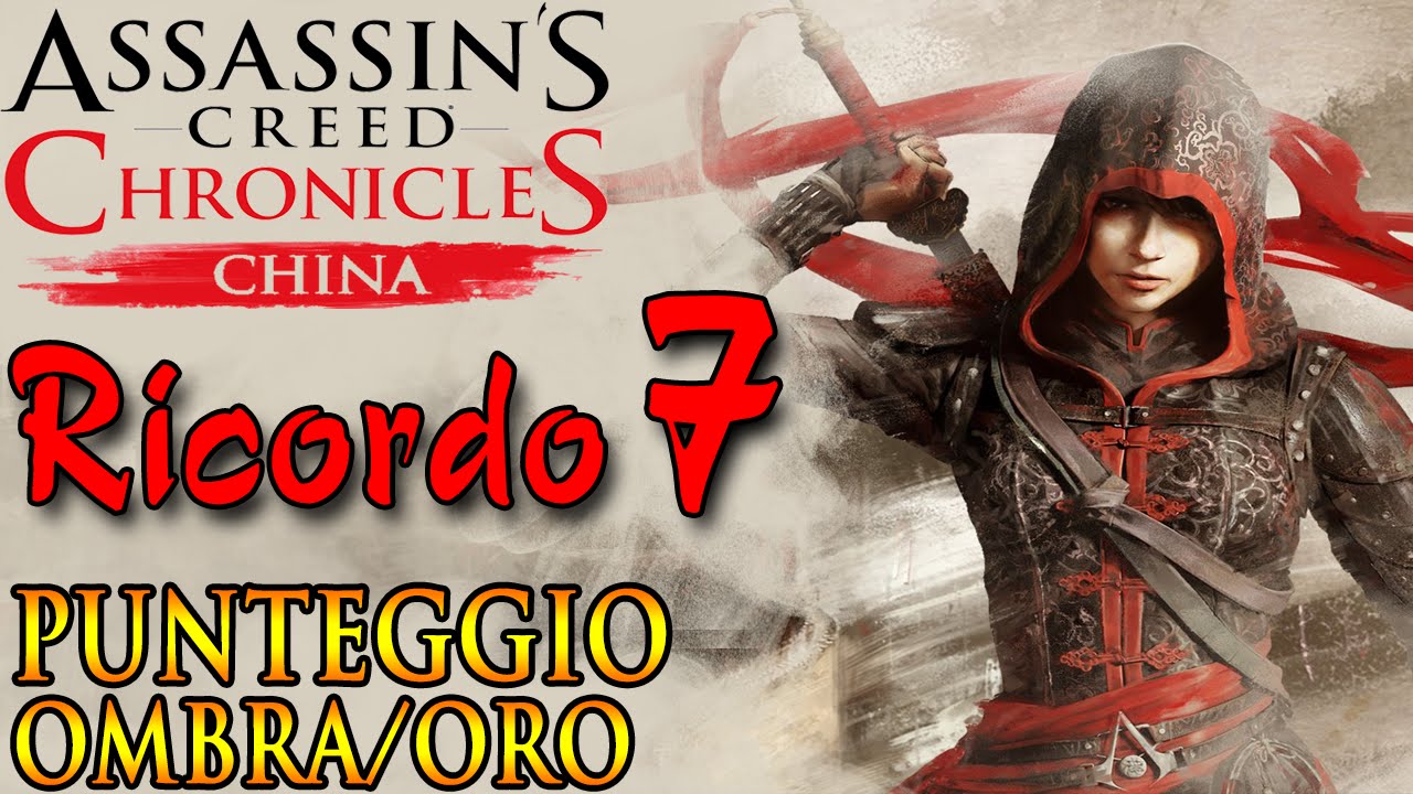 AC Chronicles: China (ITA-60fps)- Ricordo 7: La Serpe [Ombra/ Oro]