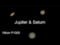 Saturn & Jupiter - Nikon P1000 Camera