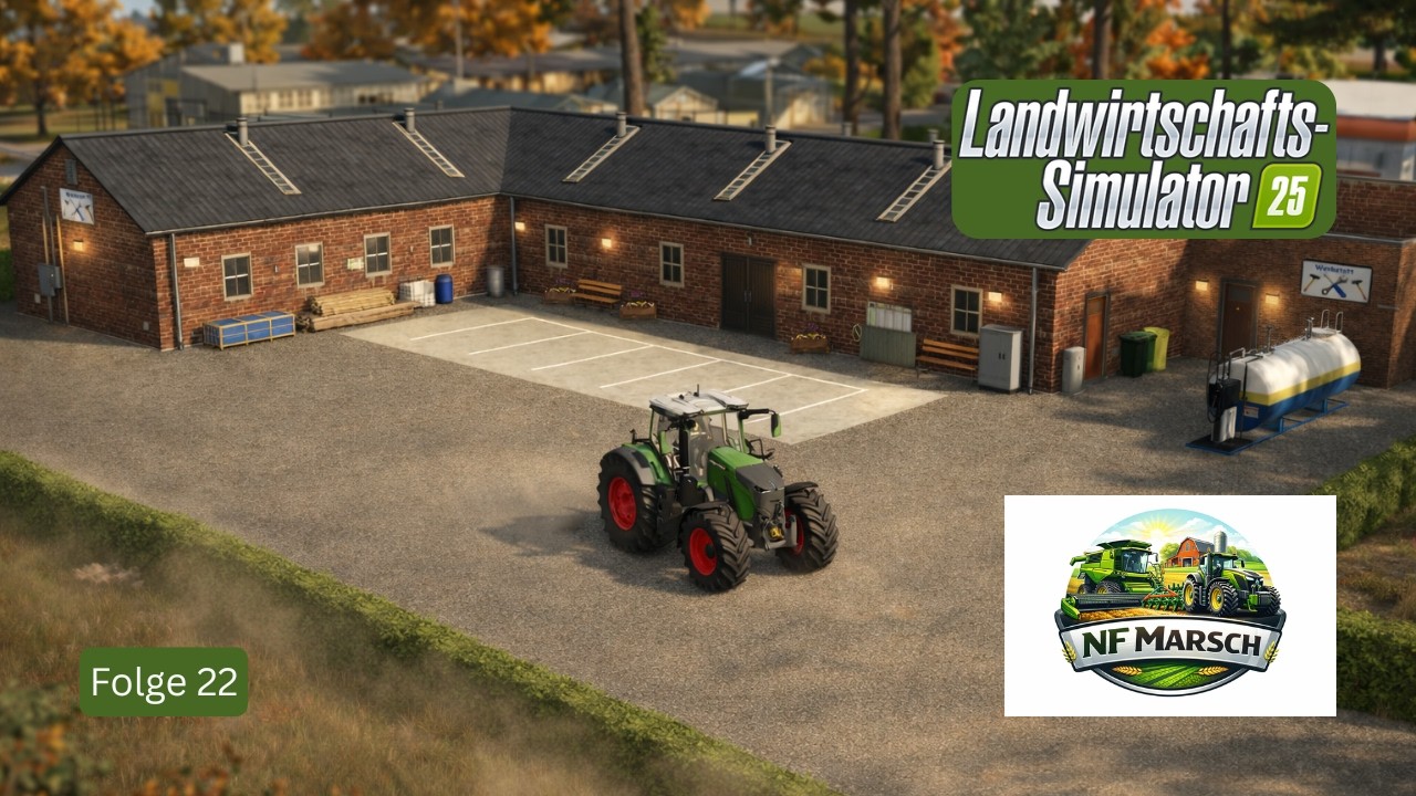LS25 NF Marsch 🚜 F22 | Ohne Wartung geht nix! Neue Werkstatt + mega Mission zum Tages-Abschluss!