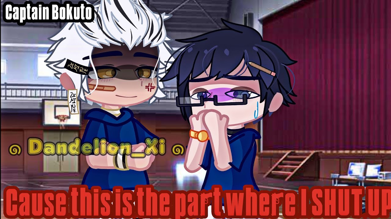 "Cause this is the part where I SHUT UP" [] Cap.Bokuto [] Haikyuu