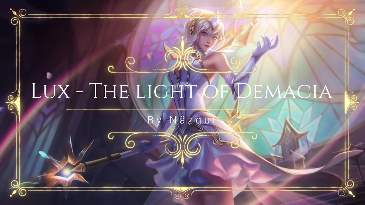 Lux - The light of Demacia
