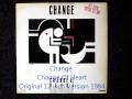 Change - Change Of Heart Original 12 inch Version 1984