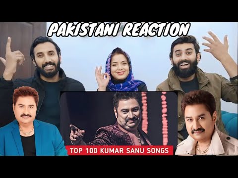 TOP 100 SONGS OF KUMAR SANU REACTION! EVERGREEN HITS SONGS|PAKISTANI REACTION 