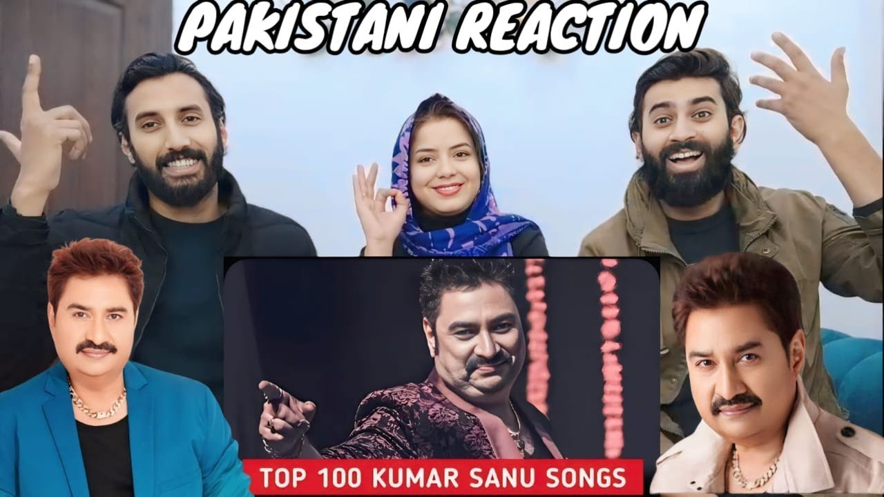 TOP 100 SONGS OF KUMAR SANU REACTION! EVERGREEN HITS SONGS|PAKISTANI REACTION 