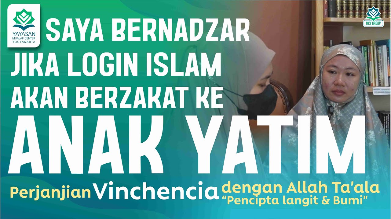 🔵 MOMEN VINCHENCIA LOGIN ISLAM DI MCY | MUALAF CENTER YOGYAKARTA