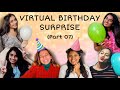 OUR VIRTUAL BIRTHDAY SURPRISE! (Part 07) | The GLOSH Squad