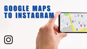 👍 QUICKSTART: How To Add Google Maps Location To Instagram