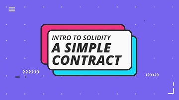 Intro to Solidity: A Simple, Hello World Smart Contract - Ethereum Developer Tutorial for Beginners