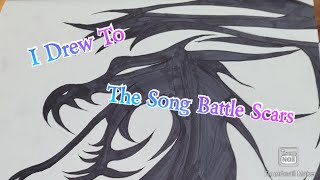 Drawing to the song Battle Scars