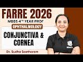 Conjunctiva and Cornea | Ophthalmology Lectures | MBBS 4th Year | Farre Series | Dr. Sudha Ma'am