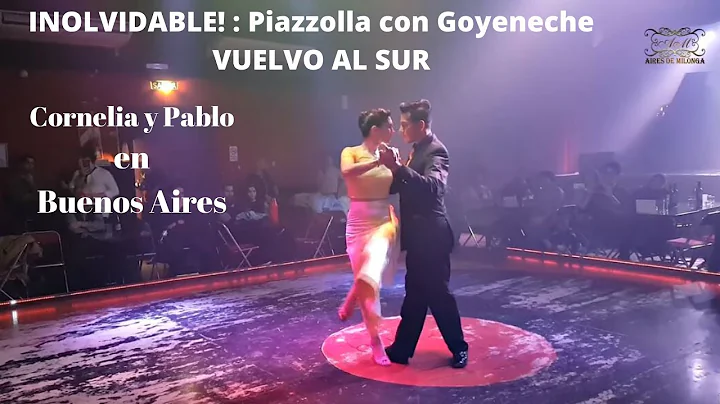 Cornelia Roy y Pablo Neri, Vuelvo al Sur, Piazzoll...