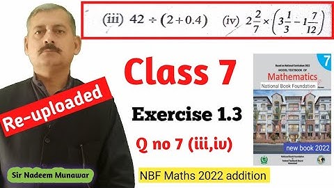 Class 7 exercise 1.3 Q no 7 part iii iv NBF Maths Ex 1.3  42÷(2+0.4) Sir Nadeem Munawar