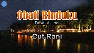 Obati Rinduku -  Cut Rani (Lirik Lagu)